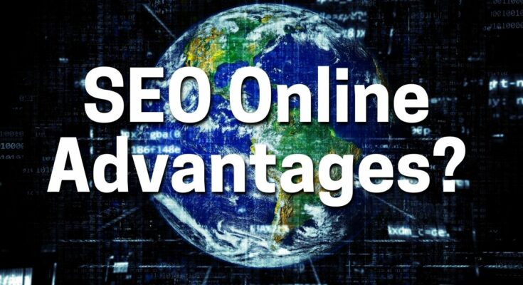 SEO Online Advantages